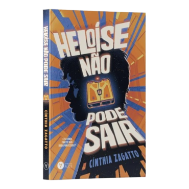 (Kit) Heloíse não pode sair - Cínthia Zagatto